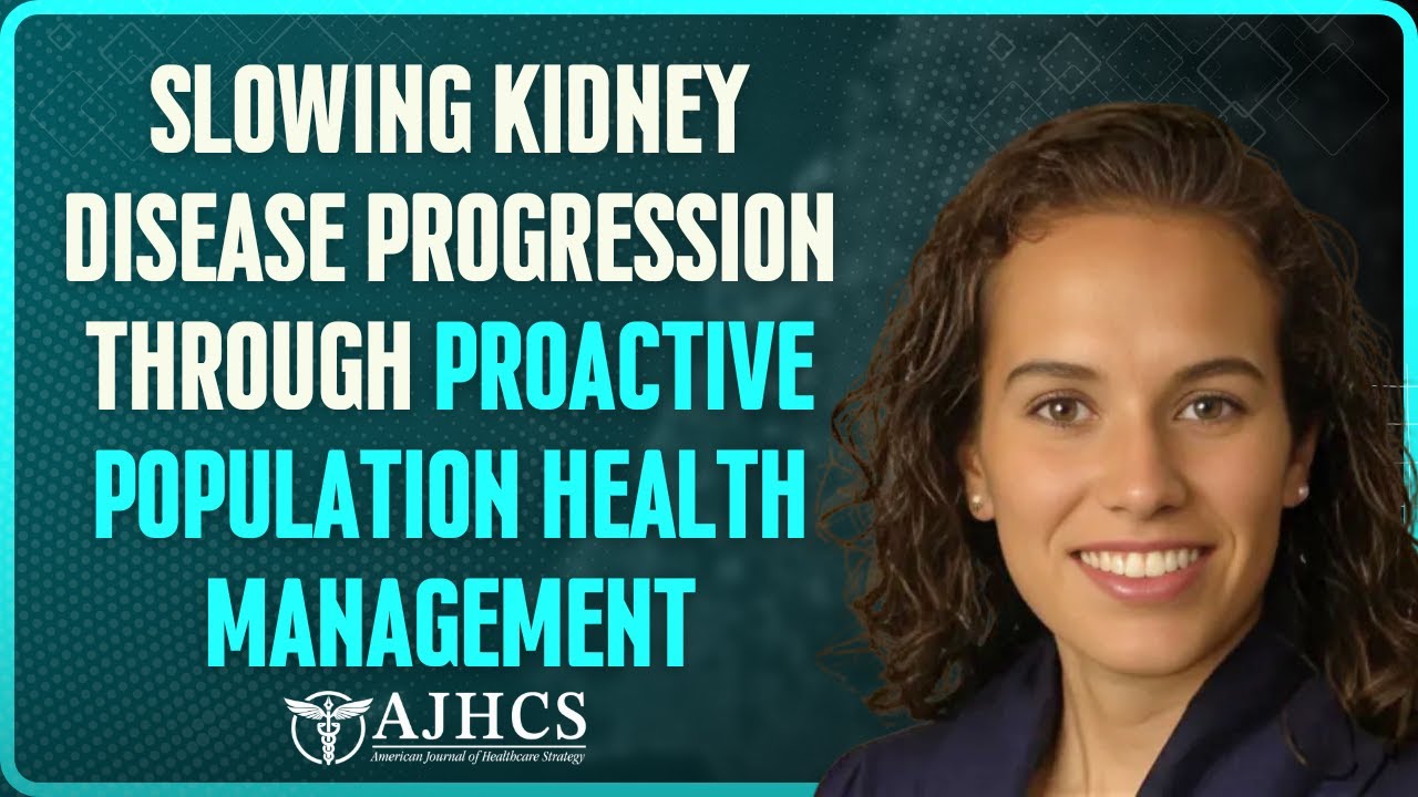 Slowing Kidney Disease Progression Through Proactive Population Health Management