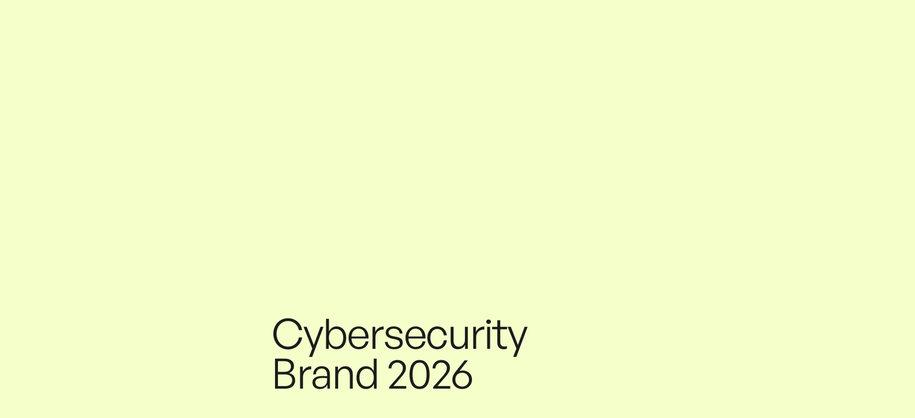 Cybersecurity Brand 2026 in dark type on a pale citron background
