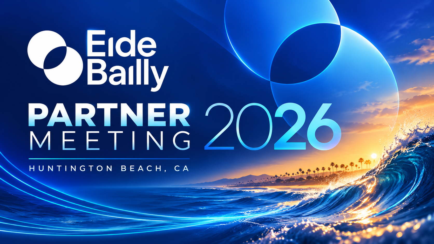 Eide Bailly — 2026 Partner Meeting, Huntington Beach
