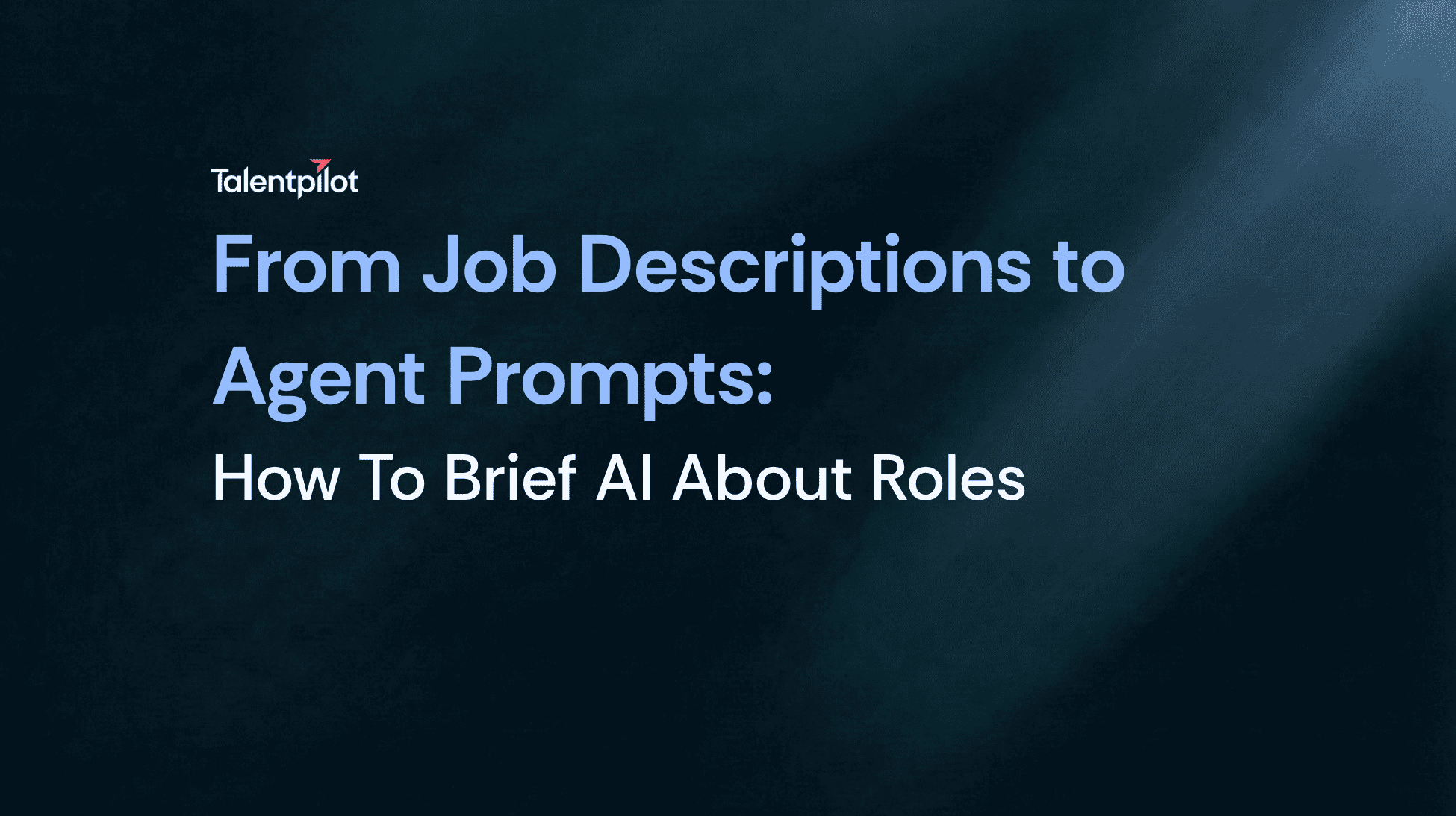 AI-native job architecture guide