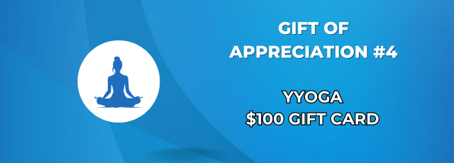 Gift of Appreciation #4: YYoga $100 gift card