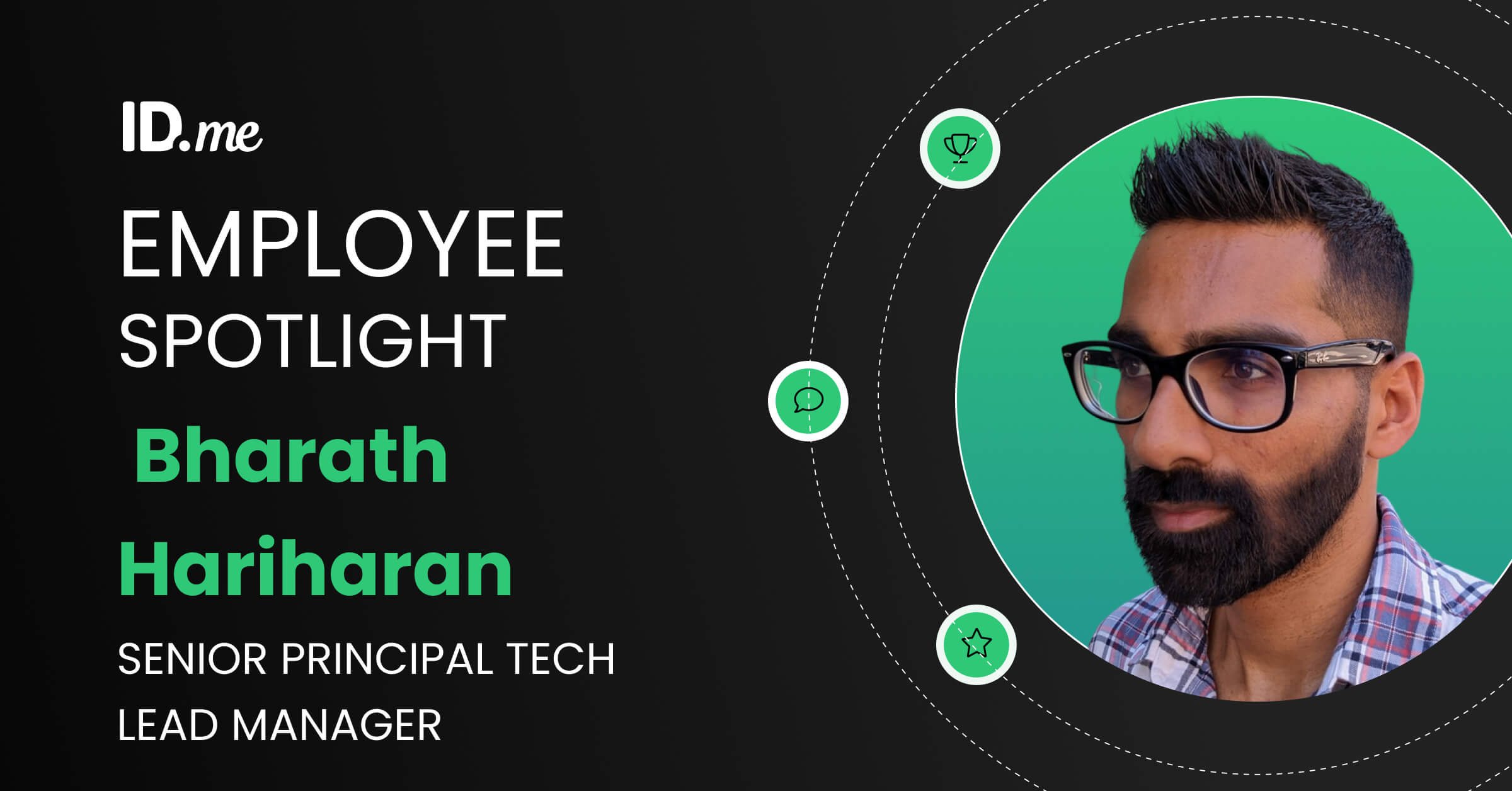 IDMe Employee Spotlight Series: Bharath Hariharan, Senior Principal Tech Lead Manager