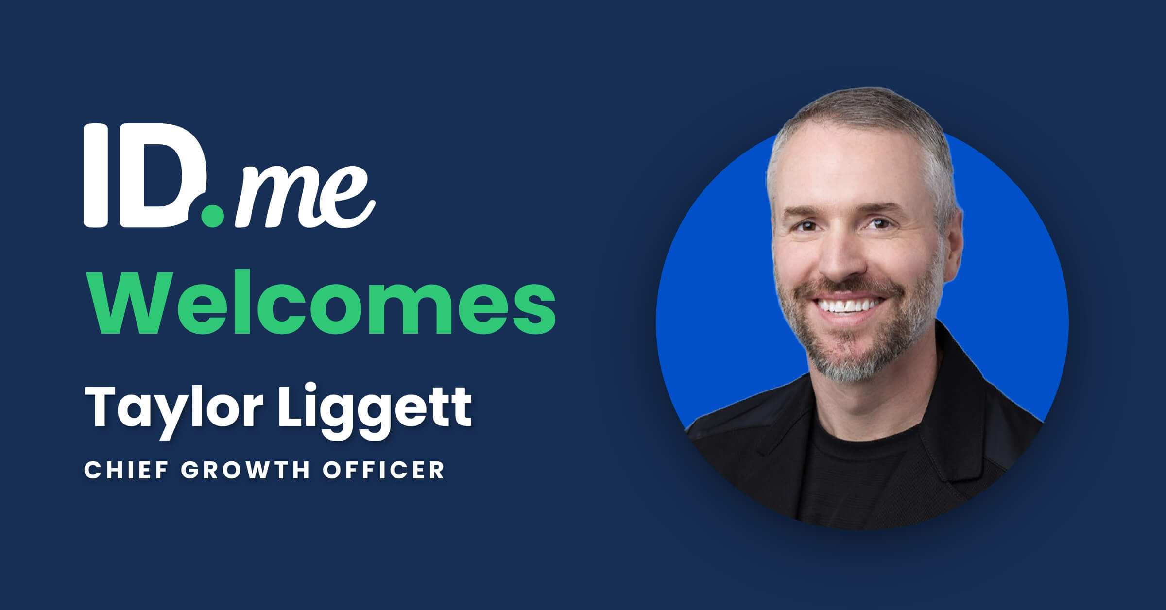ID.me Appoints Taylor Liggett as Chief Growth Officer