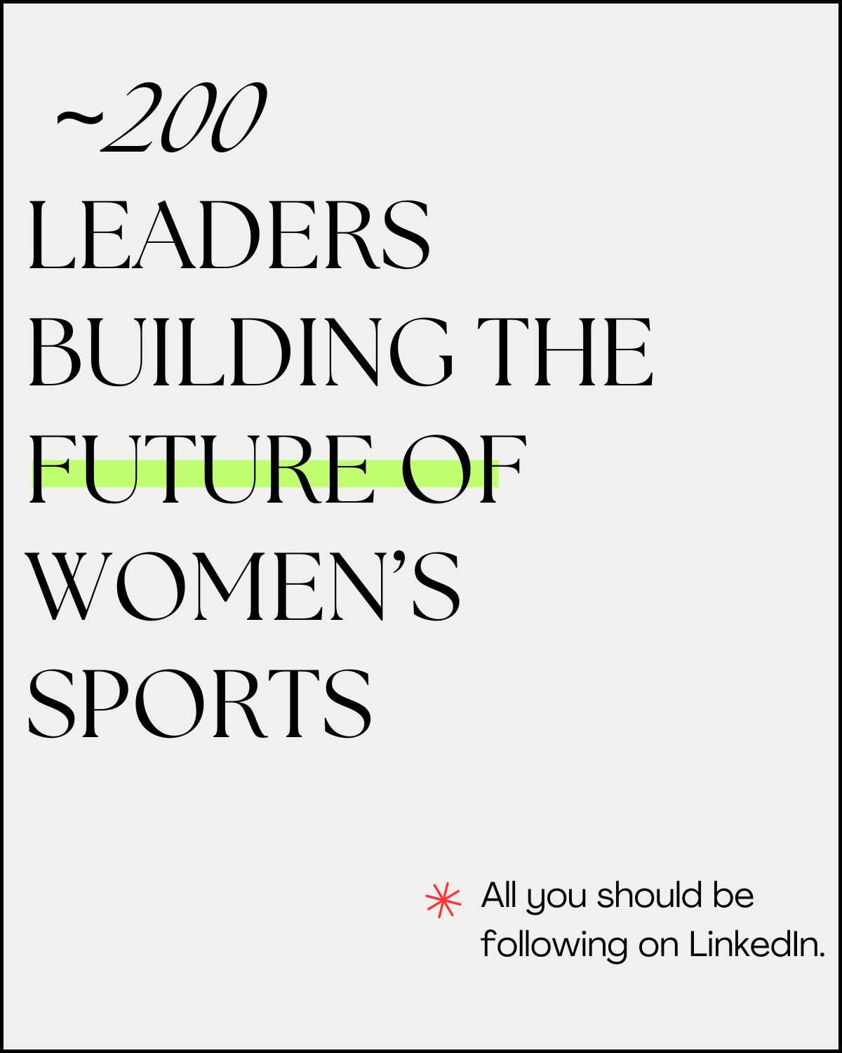 200 Leaders Building Women’s Sports