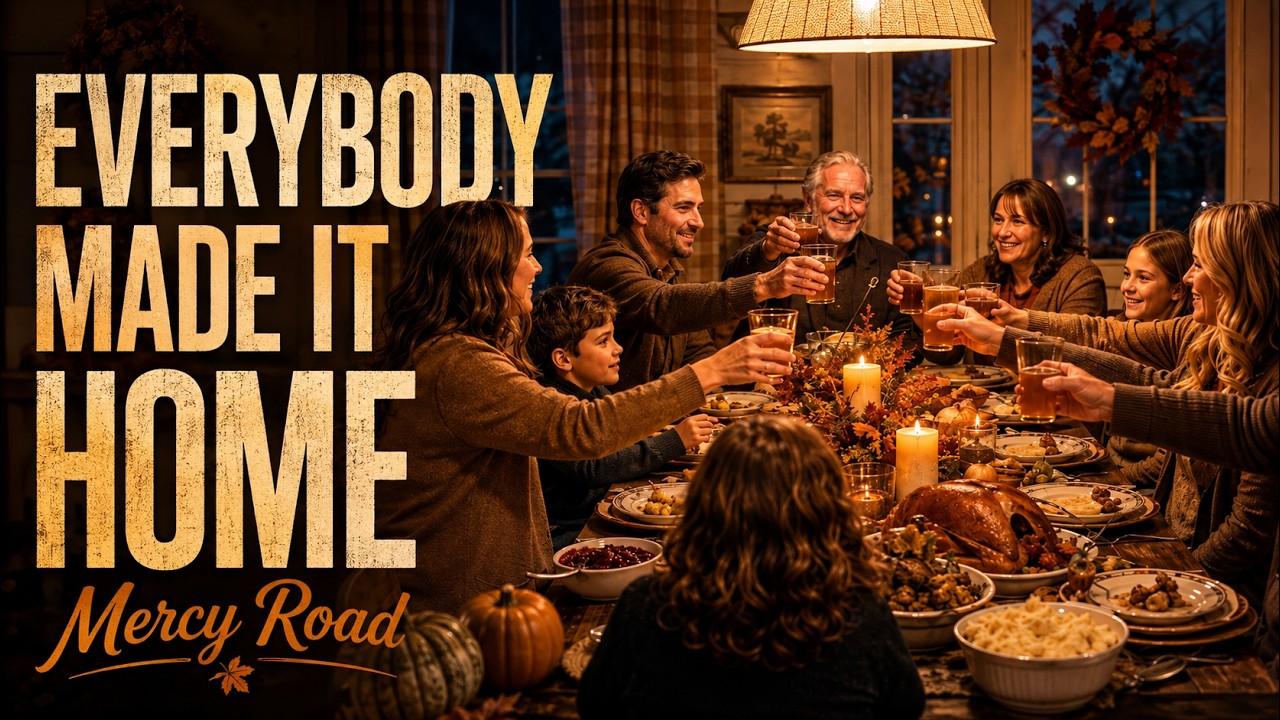Everybody Made It Home by Mercy Road, Thanksgiving country-folk music video artwork