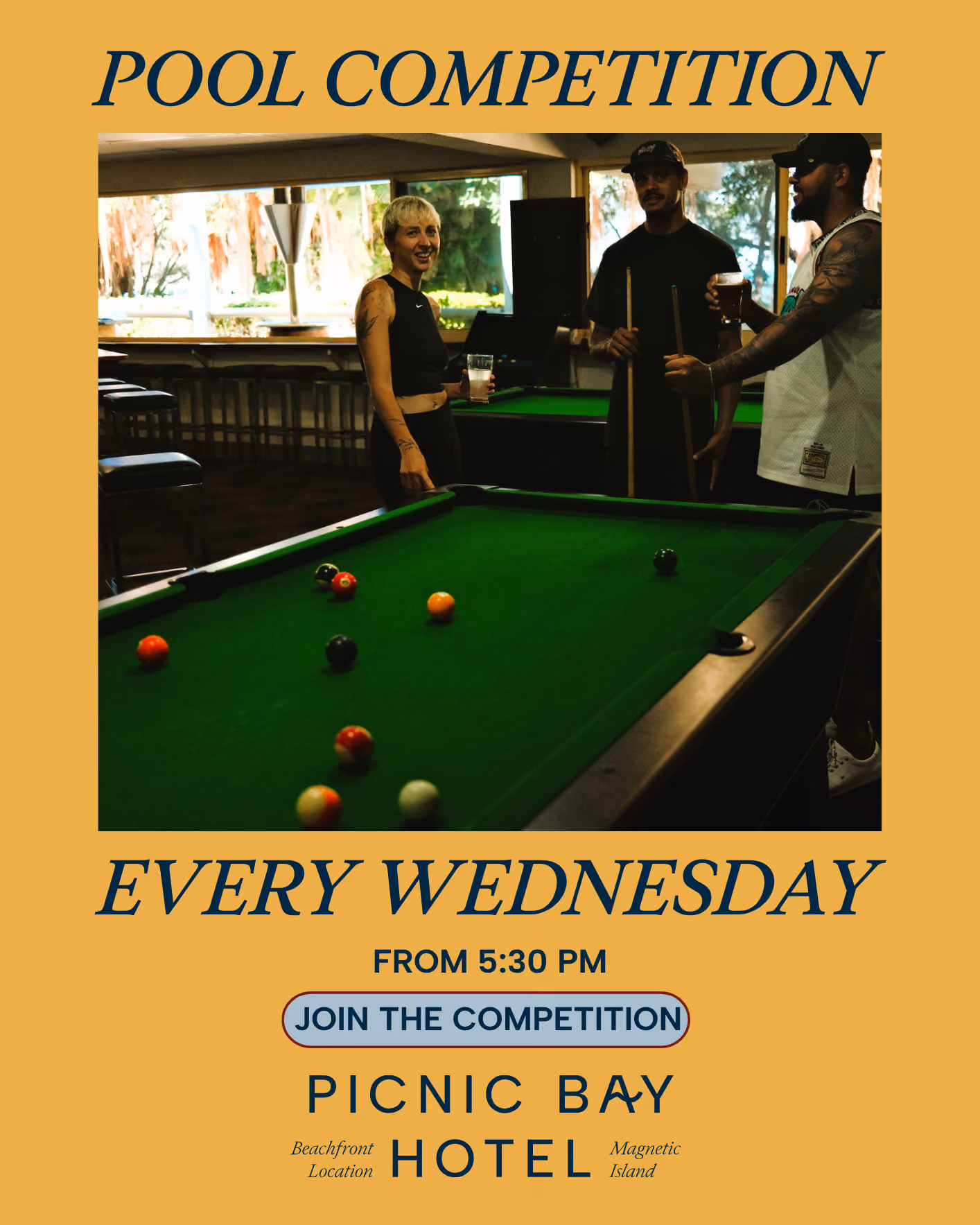 Pool Competition at Picnic Bay Hotel, every Wednesday from 5.30pm. Everyone welcome.