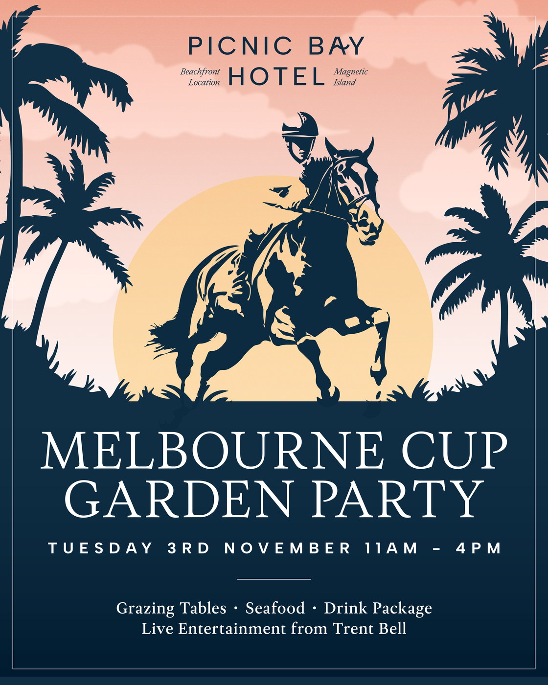 Melbourne Cup Garden Party at Picnic Bay Hotel, Tuesday 3 November 2026, 11am to 4pm. Grazing tables, seafood, drink package and live entertainment from Trent Bell.