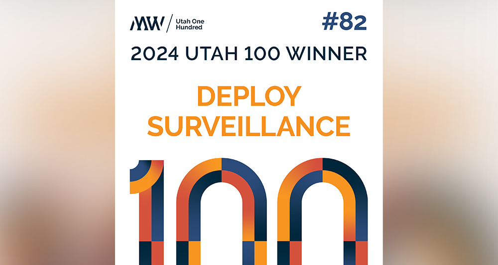 Deploy Surveillance Named to 2024 Utah 100 Fastest-Growing List