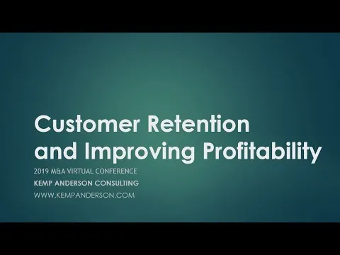 Customer Retention and Improving Profitability