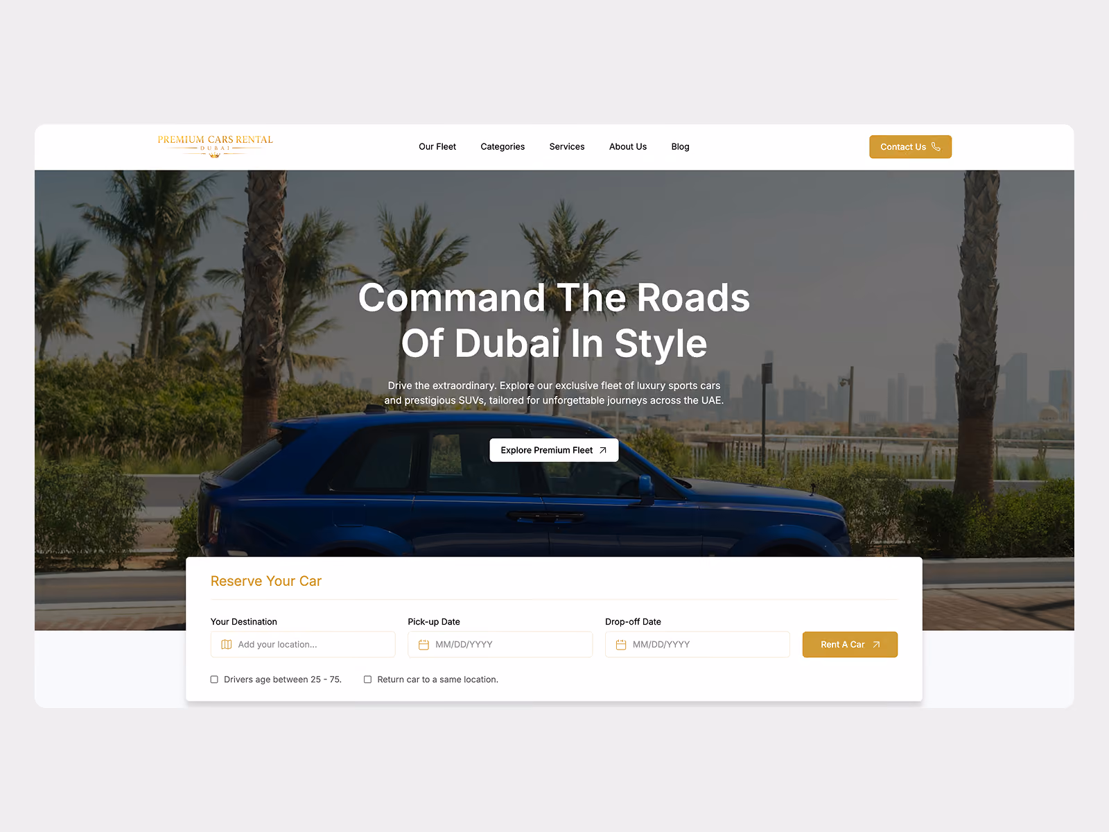 Website homepage for a premium car rental service in Dubai featuring a blue luxury SUV parked on a road with palm trees and city skyline in the background, headline saying 'Command The Roads Of Dubai In Style,' and a reservation form with fields for destination, pick-up date, drop-off date, and a 'Rent A Car' button.