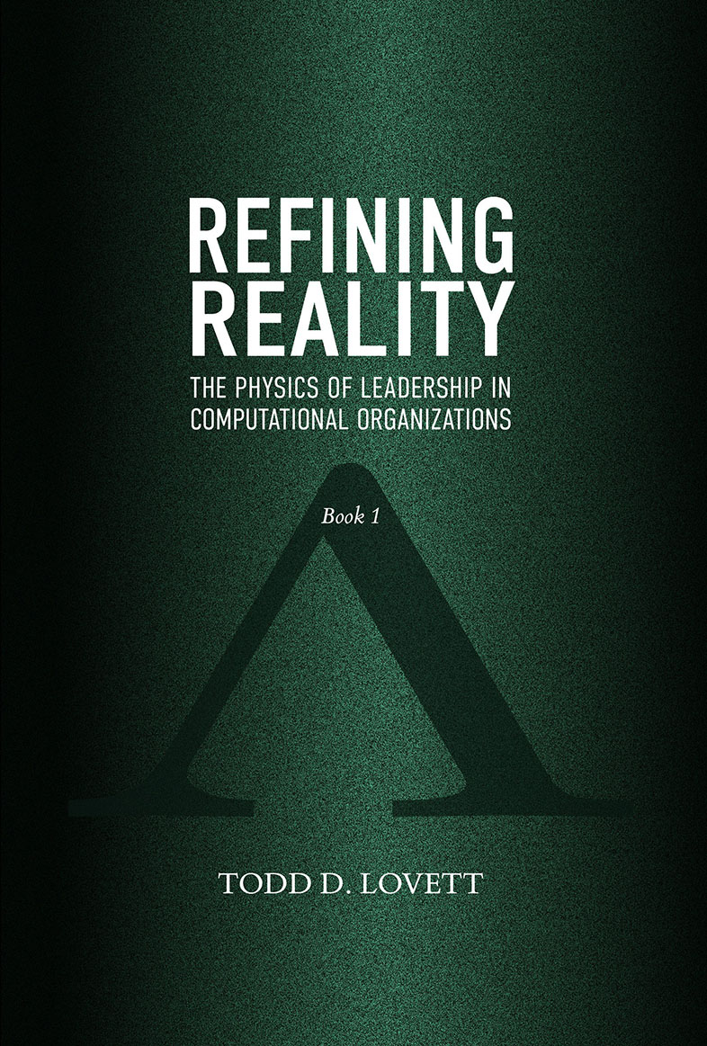 Refining Reality, Book 1, by Todd D. Lovett.