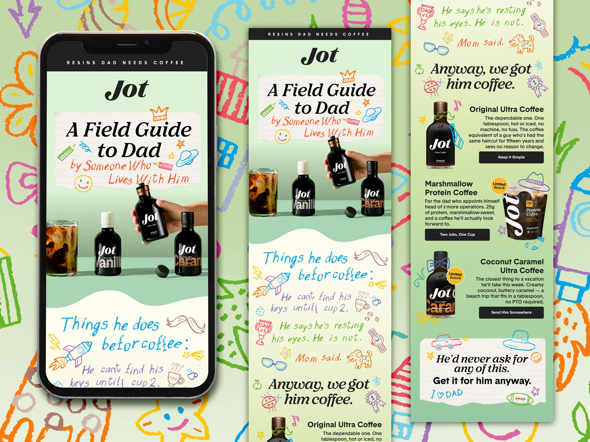 Father's Day email campaign for Jot Ultra Coffee titled 'A Field Guide to Dad by Someone Who Lives With Him,' featuring Original, Vanilla, and Caramel coffee concentrate bottles with playful kid-drawn doodle artwork and flavor pairings for different dad types.