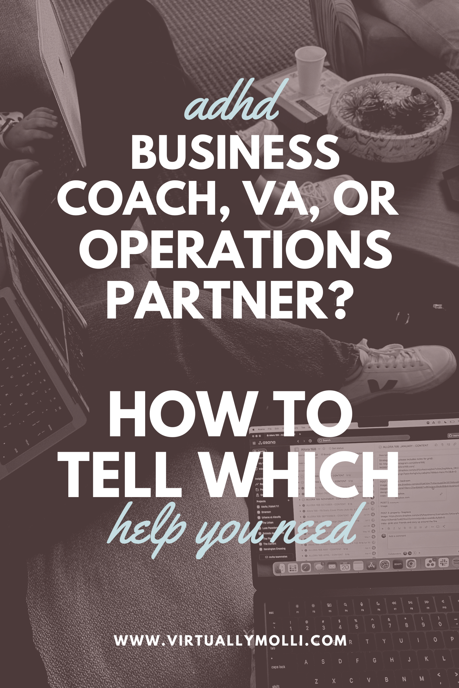 ADHD Business Coach, VA, or Operations Partner? How to Tell Which Help You Need