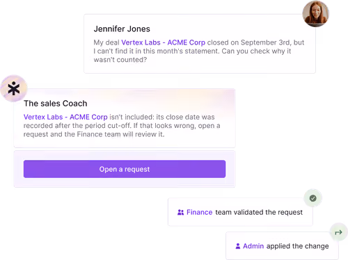Chat conversation where Jennifer Jones asks why her deal with Vertex Labs - ACME Corp closed on September 3rd isn't in this month's statement. The sales Coach replies that the deal isn't included because the close date was after the period cut-off and suggests opening a request for review by Finance. A purple button labeled 'Open a request' is shown. Below, confirmation messages indicate that the Finance team validated the request and an Admin applied the change.