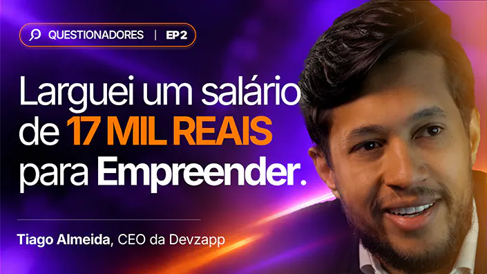 Episódio 2 série questonadores com Tiago Almeida