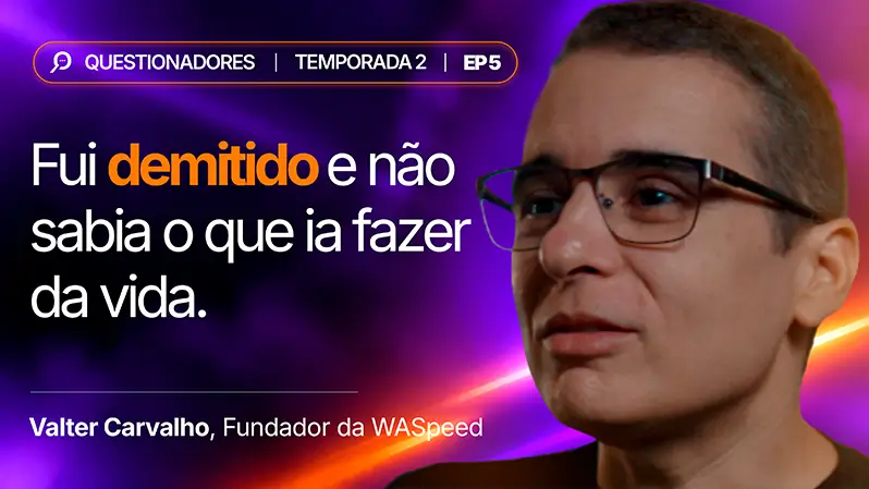 série questioinadores - waspeed