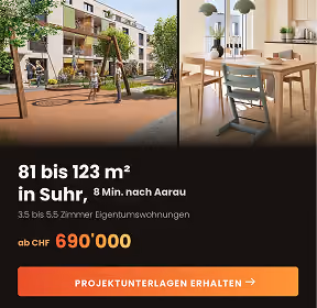 Immobilienanzeige, die ein modernes Wohngebäude mit einem Spielplatz im Freien und einem hellen Essbereich in einer Wohnung zeigt. Beworben werden 3,5- bis 5,5-Zimmer-Eigentumswohnungen mit einer Fläche von 81 bis 123 Quadratmetern in Suhr, 8 Minuten von Aarau entfernt, ab 690.000 CHF, mit einem Call-to-Action-Button zum Anfordern der Projektunterlagen.
