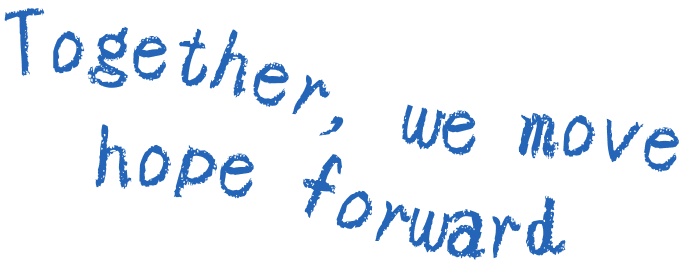 Blue handwritten text saying, 'Together, we move hope forward' on a transparent background.