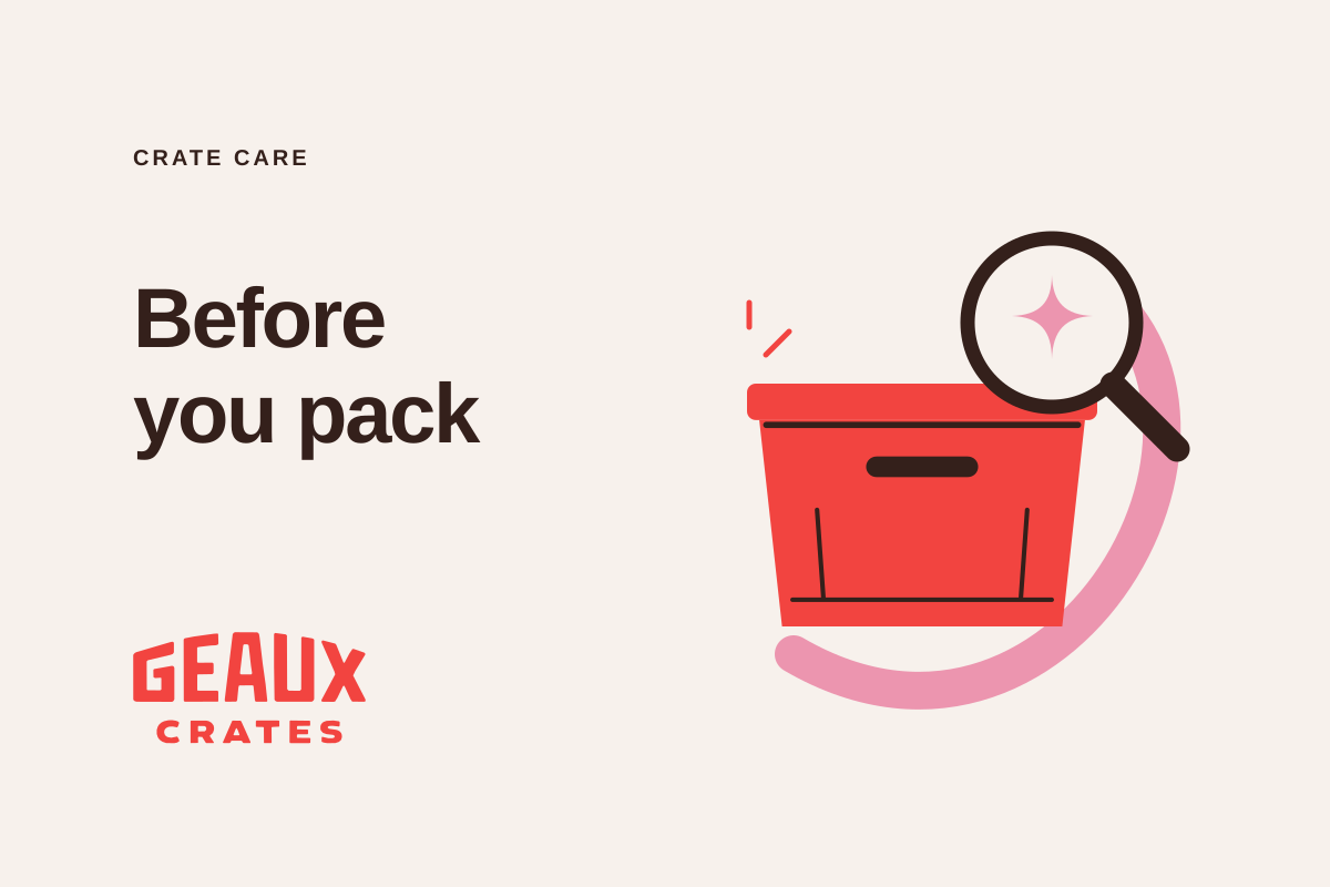 “Crate care: Before you pack” beside a Poppy crate illustration, inspection magnifier, and Geaux Crates logo.