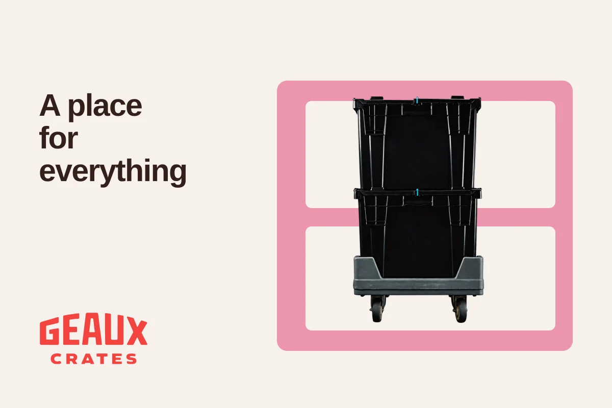 Actual two-crate stack on a dolly against a Rose storage-grid graphic, with “A place for everything” and the Geaux Crates logo.