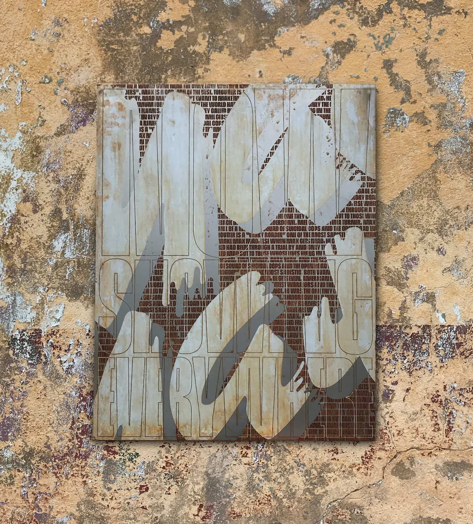 The front of the finished poster on a weathered concrete wall: large white brush letters over rust, with Now Showing Everywhere outlined across the whole sheet.