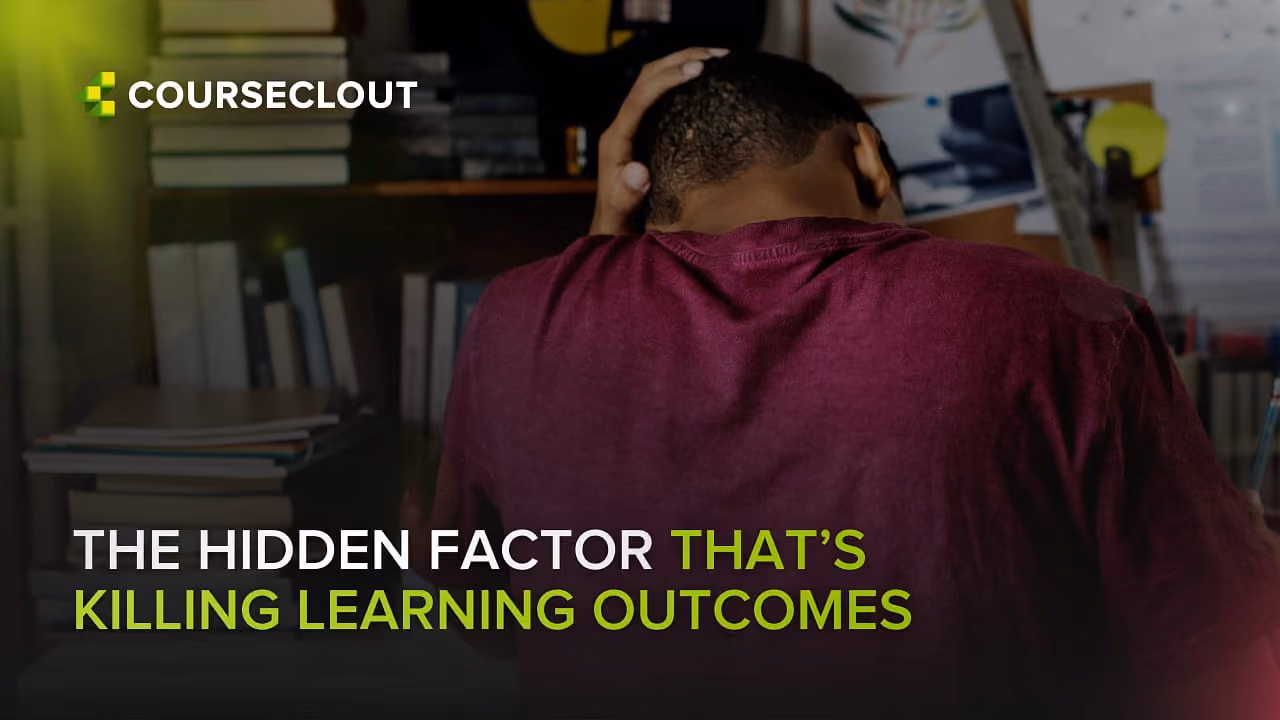 The Hidden Factor That’s Killing Learning Outcomes