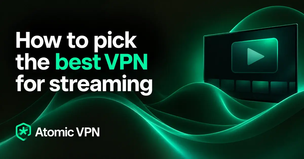 How to pick the best VPN for streaming in 2026 and test it