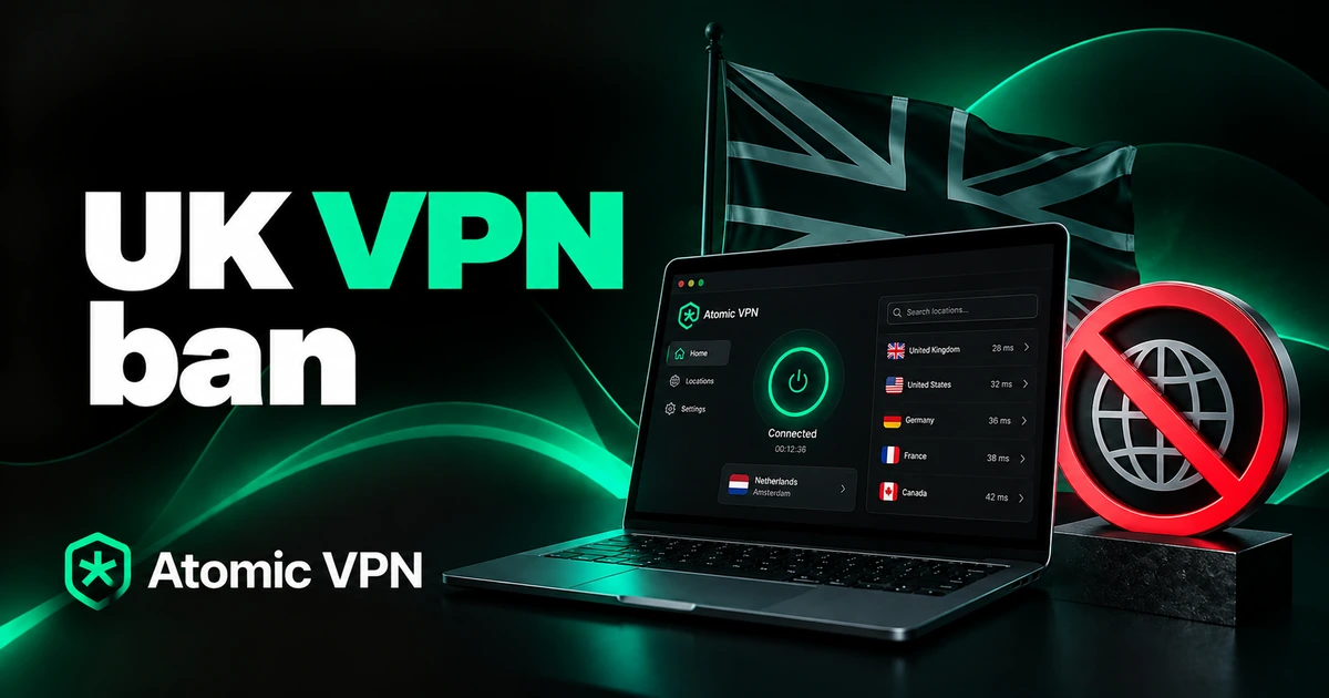 Is there a UK VPN ban? Where VPNs stand in 2026