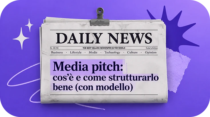 Media pitch: cos'è e come strutturarlo bene (con modello)