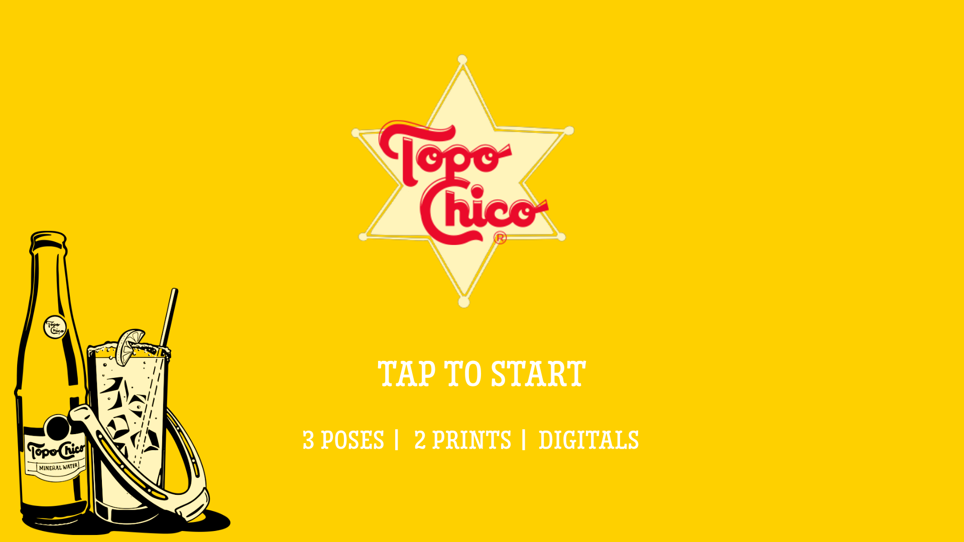 Yellow background with the Topo Chico star logo in red and cream at the center top, and an illustration of a Topo Chico mineral water bottle, a glass with ice and lemon, and a curved straw on the left, with text in white reading 'TAP TO START' and '3 POSES | 2 PRINTS | DIGITALS' in a western-style font.