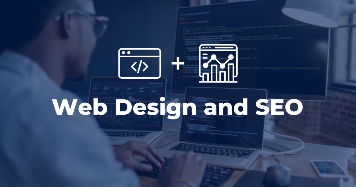Mastering Digital Marketing: Finding the Place Where Web Design and SEO Meet