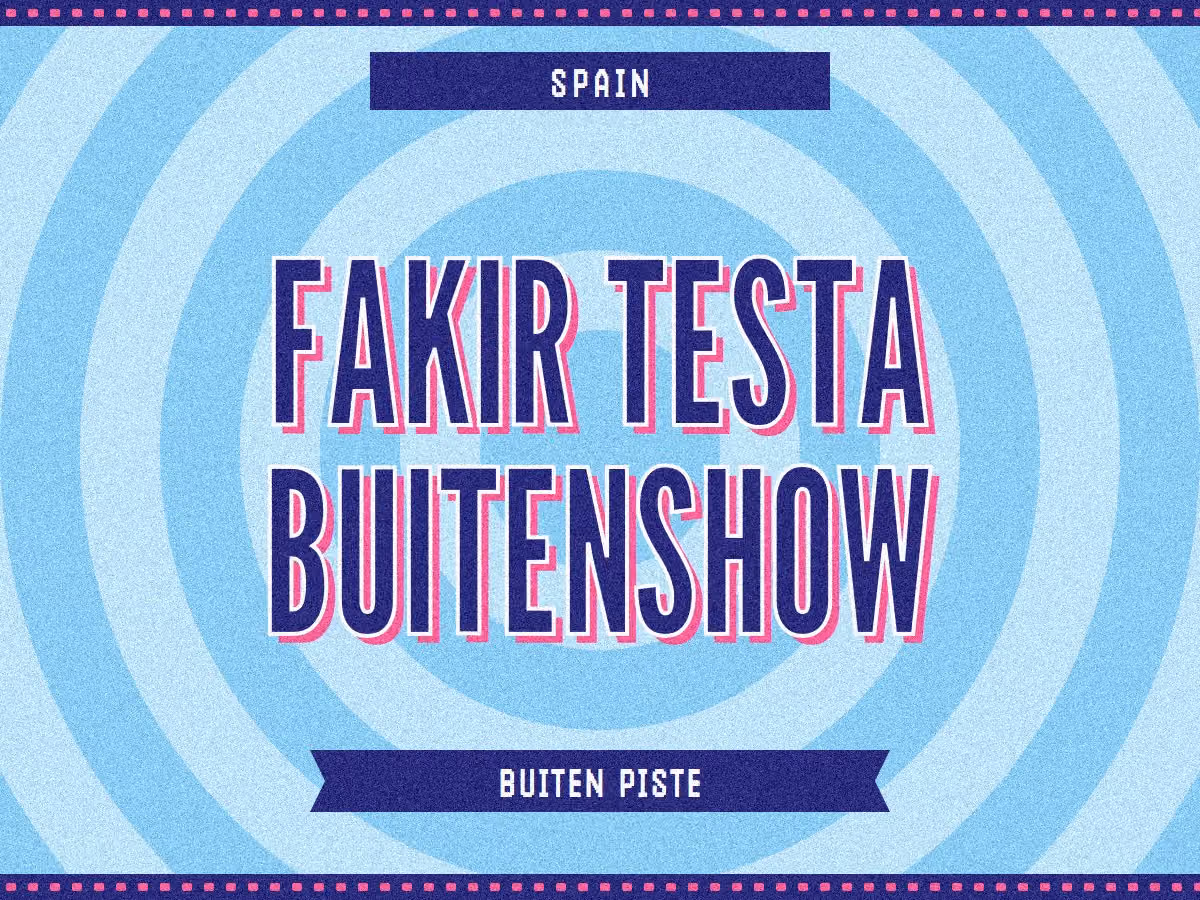 Fakir Testa Buitenshow