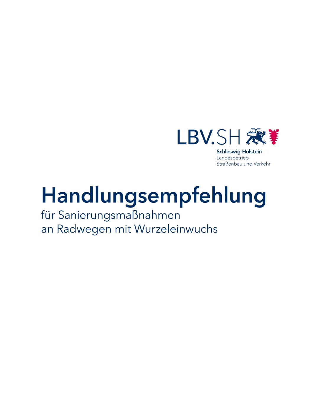 Handlungsempfehlung für Sanierungsmaßnahmen an Radwegen mit Wurzeleinwuchs