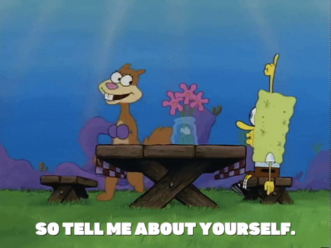 Tell me about yourself