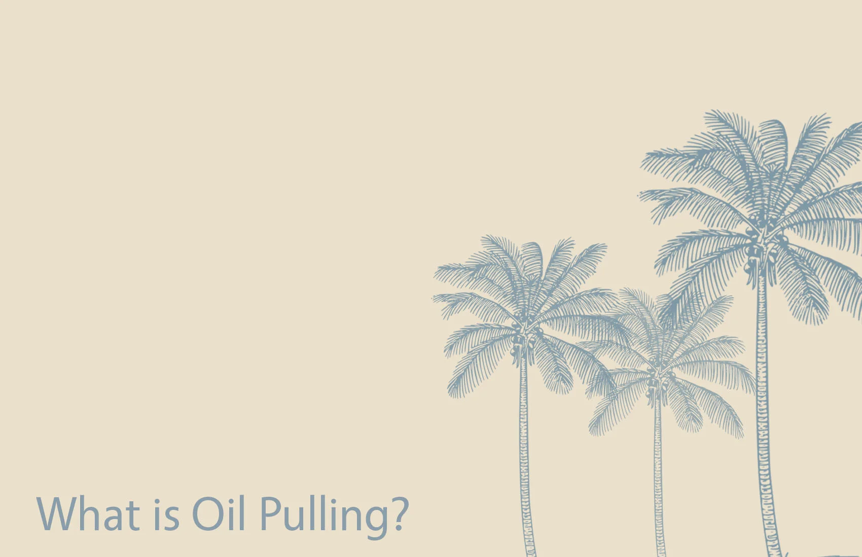 What is "Oil Pulling"?