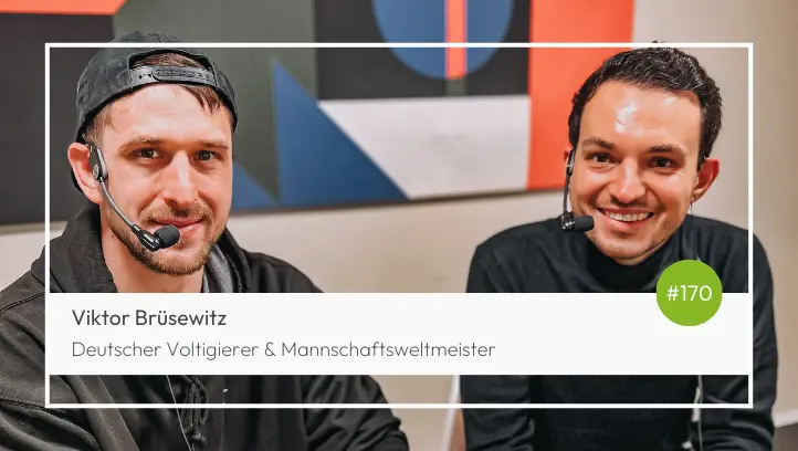 #170 Voltigierer Viktor Brüsewitz: Aufhören, wenn es am schönsten ist