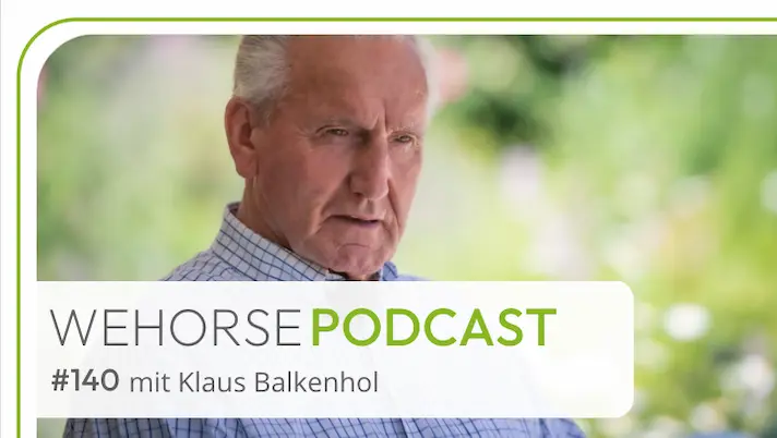 #140 wehorse Classic mit Klaus Balkenhol: Anmut und Eleganz junger Pferde fördern