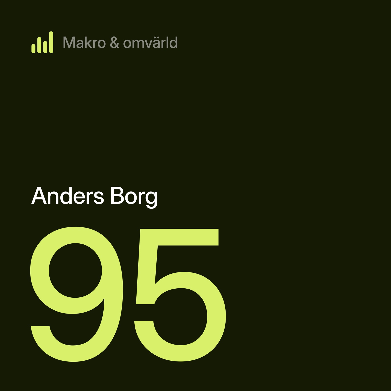 Anders Borg om tillväxt, konjunktur och det ekonomiska världsläget - Hur går det för Sverige?