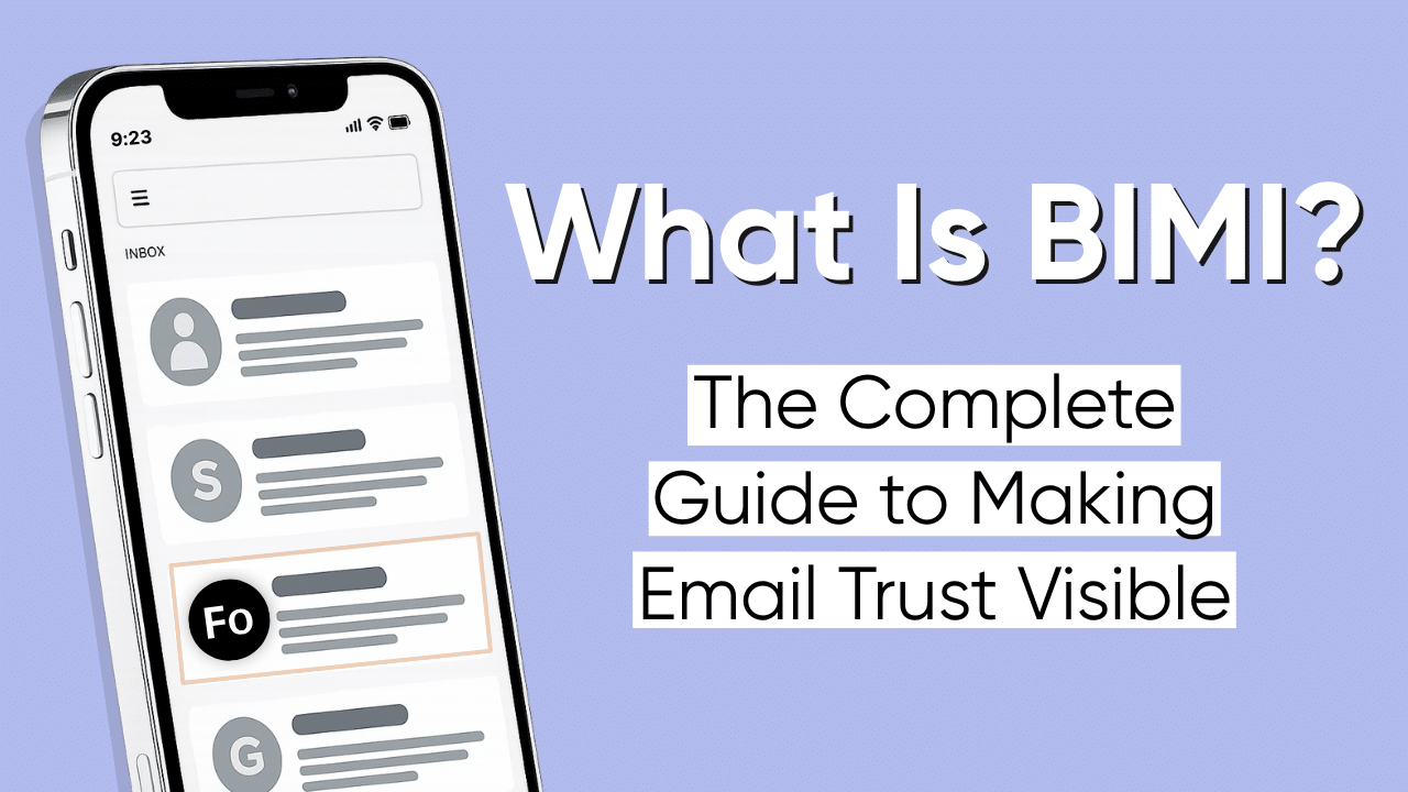 What is BIMI? The Complete Guide to Making Email Trust Visible