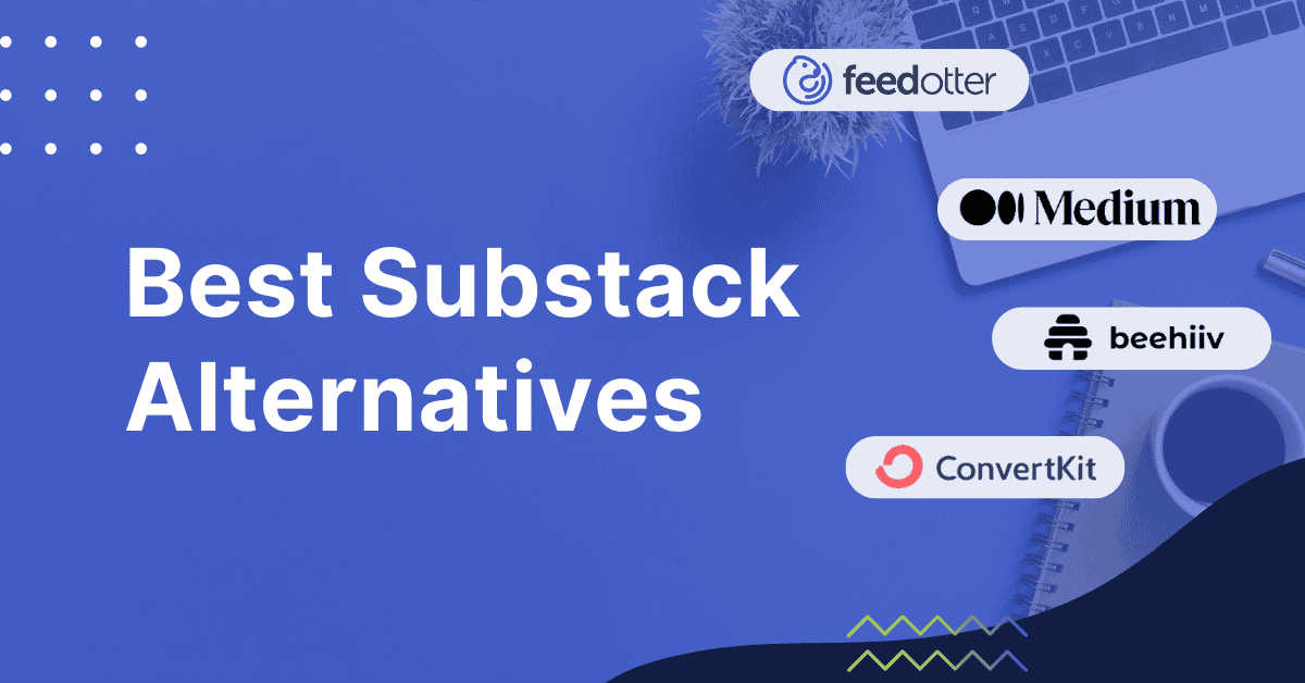 Substack Alternatives: Exploring Options for B2B Marketers