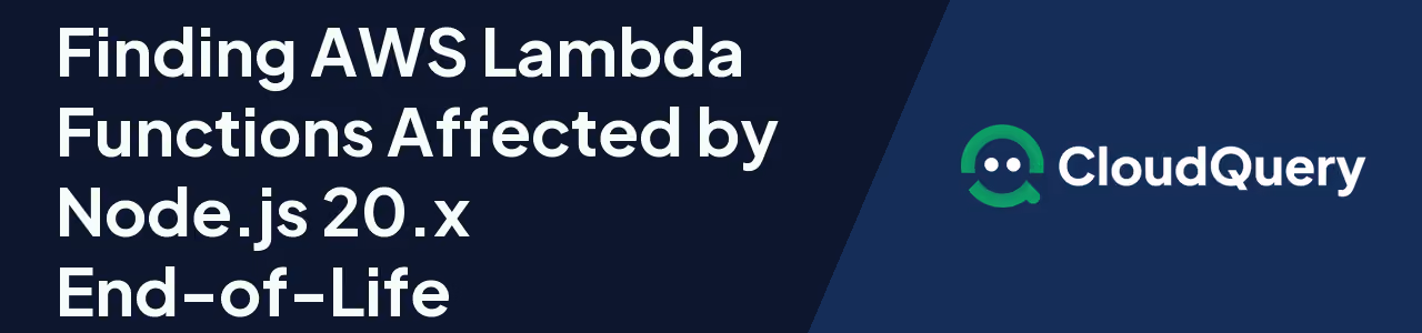 Blog header for finding AWS Lambda functions running end-of-life Node.js 20 runtime