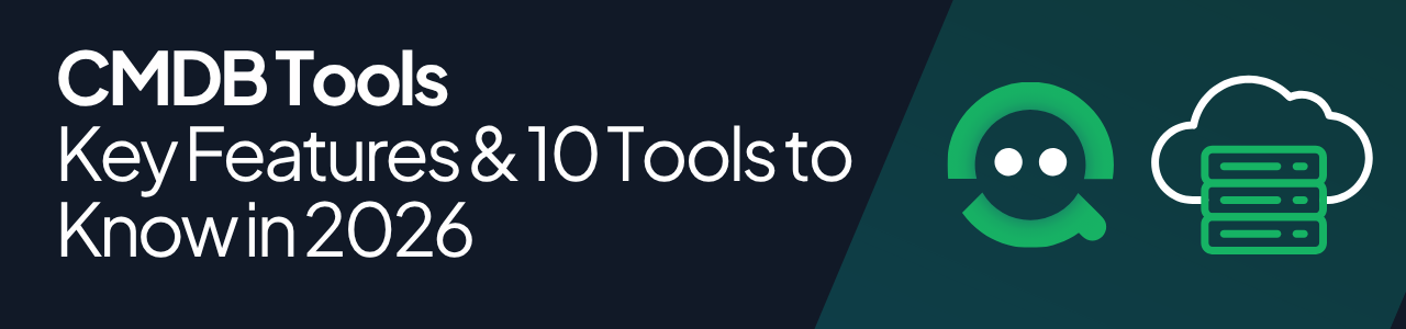 An image showing the description CMDB Tools - Key Features and 10 tools to know in 2026