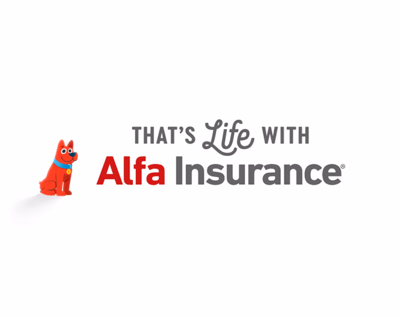 Red cartoon dog sitting next to the text 'That's Life with Alfa Insurance' in red and gray letters.