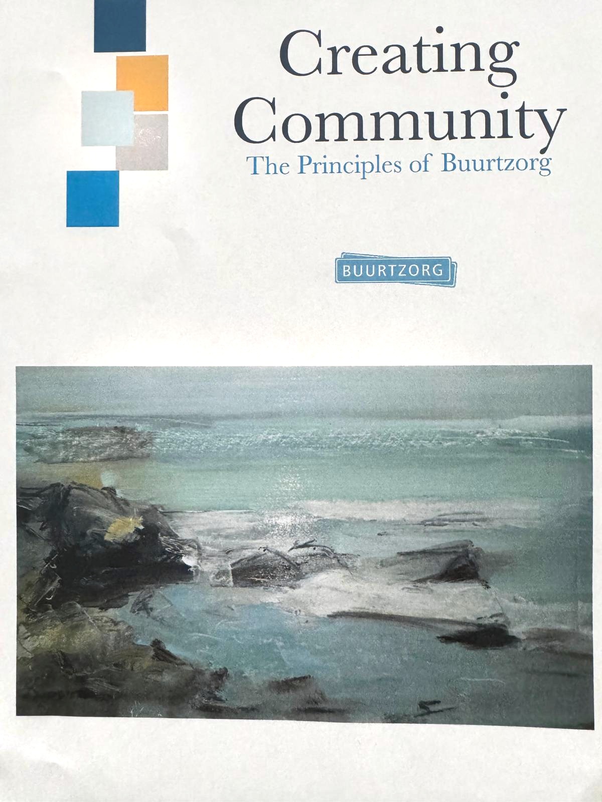 Cover of Creating Community: The Principles of Buurtzorg by Jos de Blok