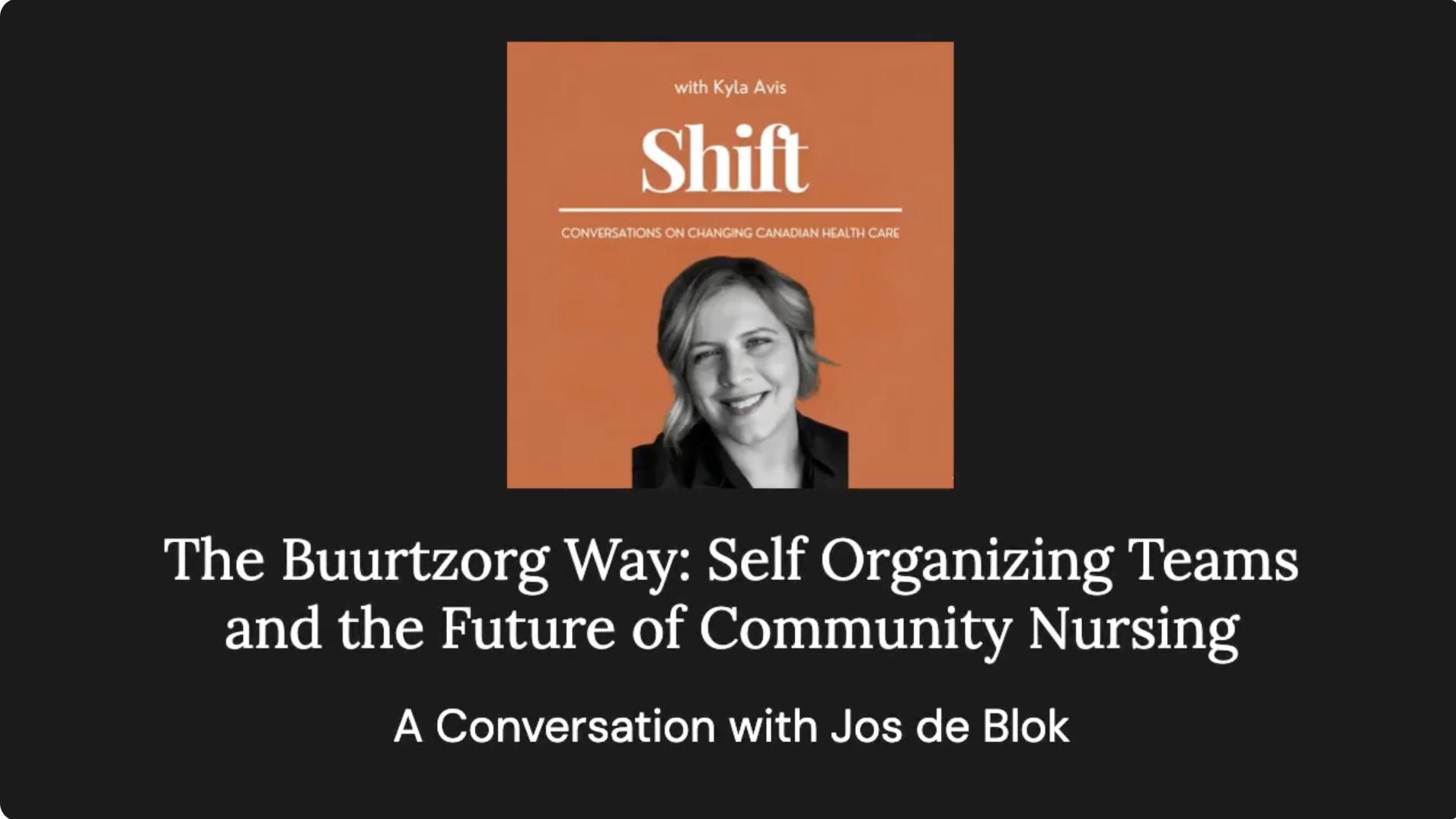 Shift: Conversations on Changing Health Care