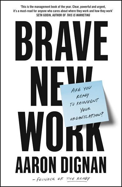 Cover of Brave New Work by Aaron Dignan