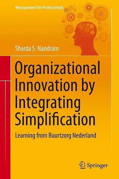 Cover of Organizational Innovation by Integrating Simplification by Sharda Nandram