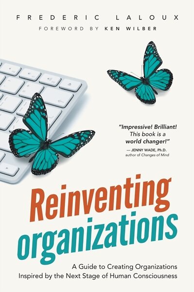 Cover of Reinventing Organizations by Frédéric Laloux