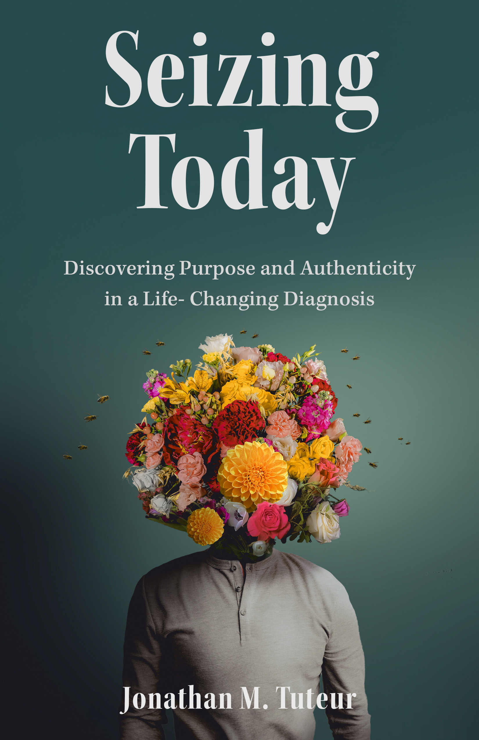 Seizing Today by Jon Tuteur, book cover