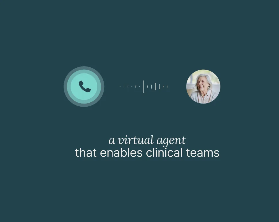 A virtual agent that supports clinical teams